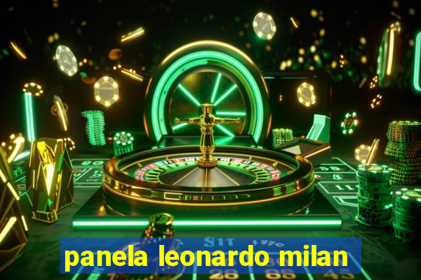 panela leonardo milan